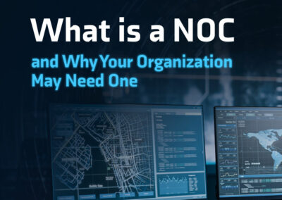 What is a NOC, and Why Your Organization May Need One
