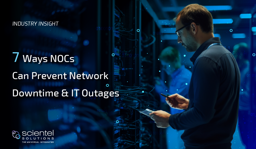 Seven Ways NOCs Can Prevent Network Downtime & IT Outages